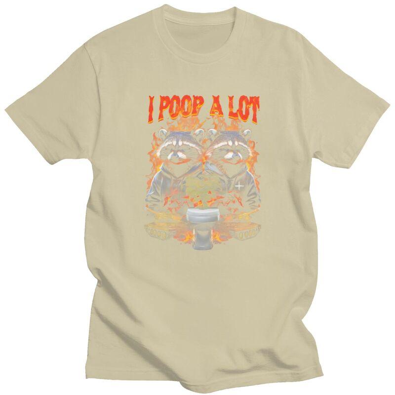 I Poop A Lot Raccoons TShirt Pure Cotton Tees Shirt Summer Round Neck Tshirts Casual Short Sleeve Clothing For Men Birthday