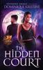 Книга The Hidden Court : a Magical Academy Paranormal Romance : 1
