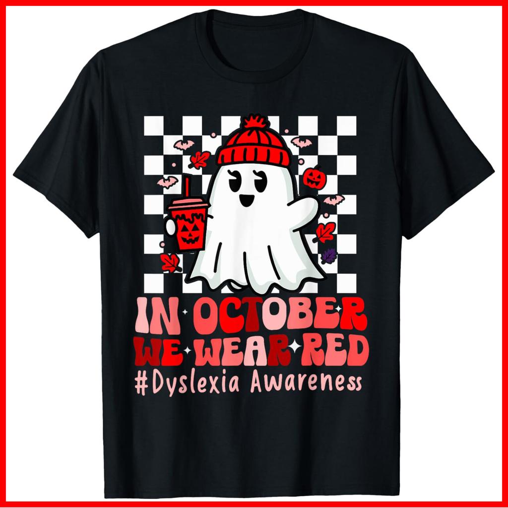 I Wear Red Dyslexia Awareness Month Ghost Halloween Black Cotton T-Shirt S-5XL