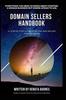 Книга Domain Sellers Handbook : An Ultimate Guide To Buying & Selling Domain Names