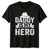 Daddy Is My Hero Fathers Day TShirt Dad Hat Heroic Gift