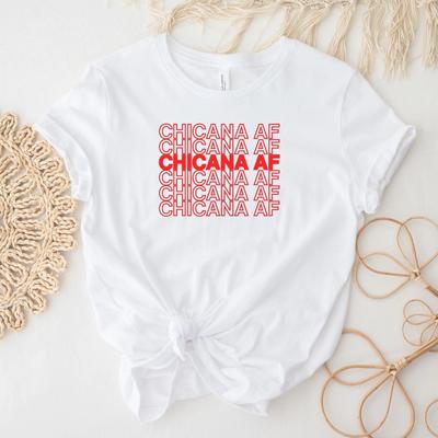 Chicana AF Shirt