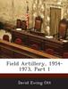 The Field Artillery, 1954-1973, Part 1 Book
