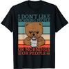 DVGRR Я не люблю утренних людей Плюшевый мишка Кофе Футболка(1)