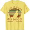Dog Lover Life Is Good Makes It Better Vintage Graphic TShirt Unisex Casual Cotton Tee