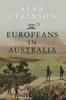 Книга The Europeans In Australia : Volume One - The Beginning