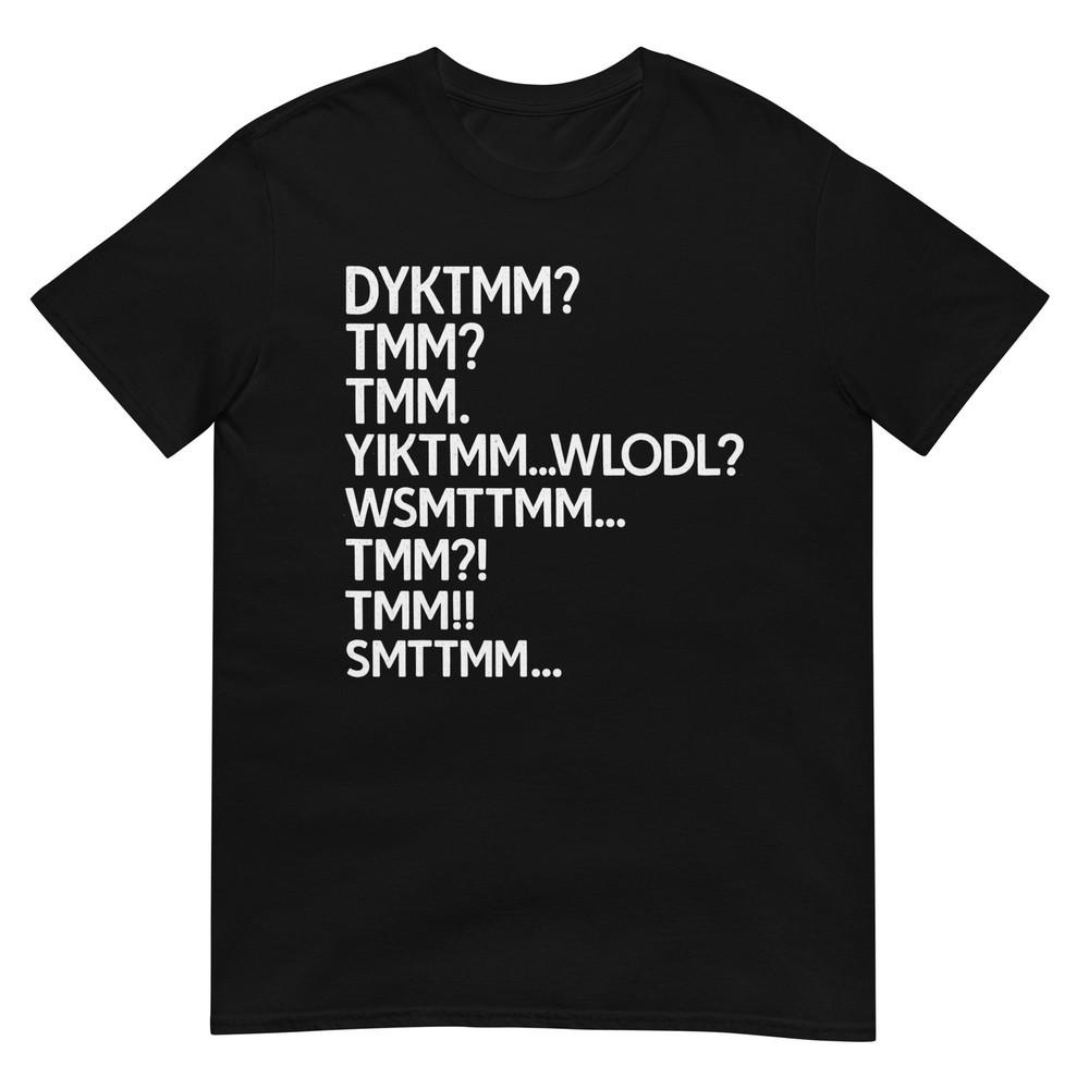 Do You Know The Muffin Unisex Meme Dyktmm Abbreviation Funny Tshirt