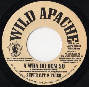 7-дюймовая пластинка SUPER CAT & TIGER - A Wha Do Dem So WAPACHE029 Wild Apache 2002 США Регги, Ска и Даб Б/у