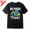 No Puedo Tengo Padel Tennis Tee Racket and Ball Design TShirt Summer Sport Casual Outdoors Breathable Fashion Tops Ropa Mujer