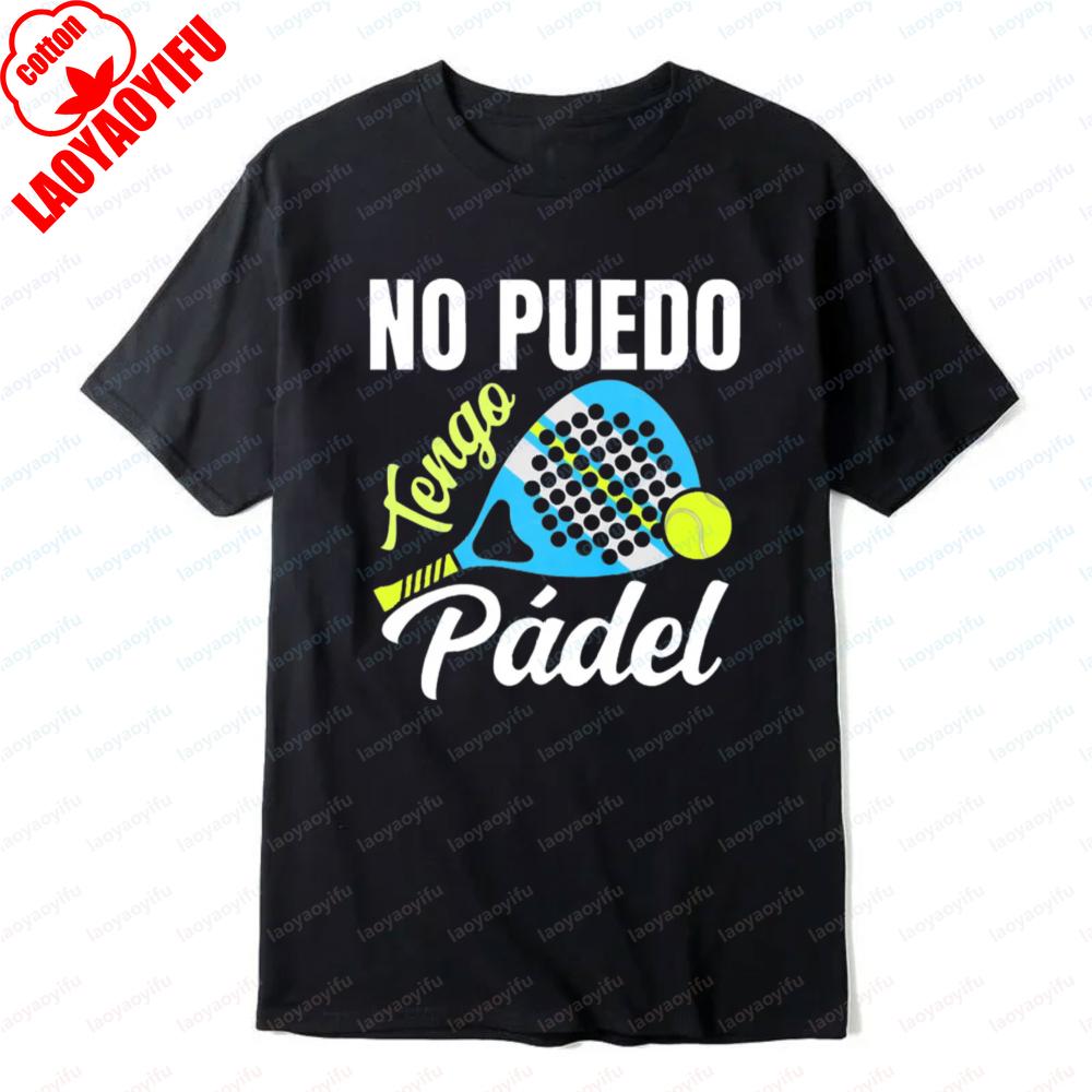 No Puedo Tengo Padel Tennis Tee Racket and Ball Design TShirt Summer Sport Casual Outdoors Breathable Fashion Tops Ropa Mujer