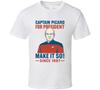 Captain Picard For President Make It So Since 1987 Star Trek Tng Tv Fan T Shirt