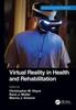 Книга Virtual Reality In Health and Rehabilitation