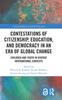 Книга Contestations of Citizenship, Education, and Democracy In an Era of Global Change : Children and Youth In Diverse International Contexts