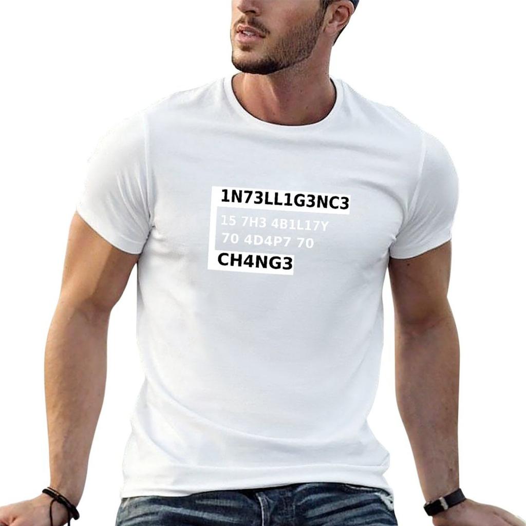 1n73ll1g3nc3 15 7h3 4b1l17y 70 4d4p7 70 Ch4ng3 Tshirt Unisex T Shirts Graphic Essential T Shirt Printed T Shirts For Unisex Tshirt