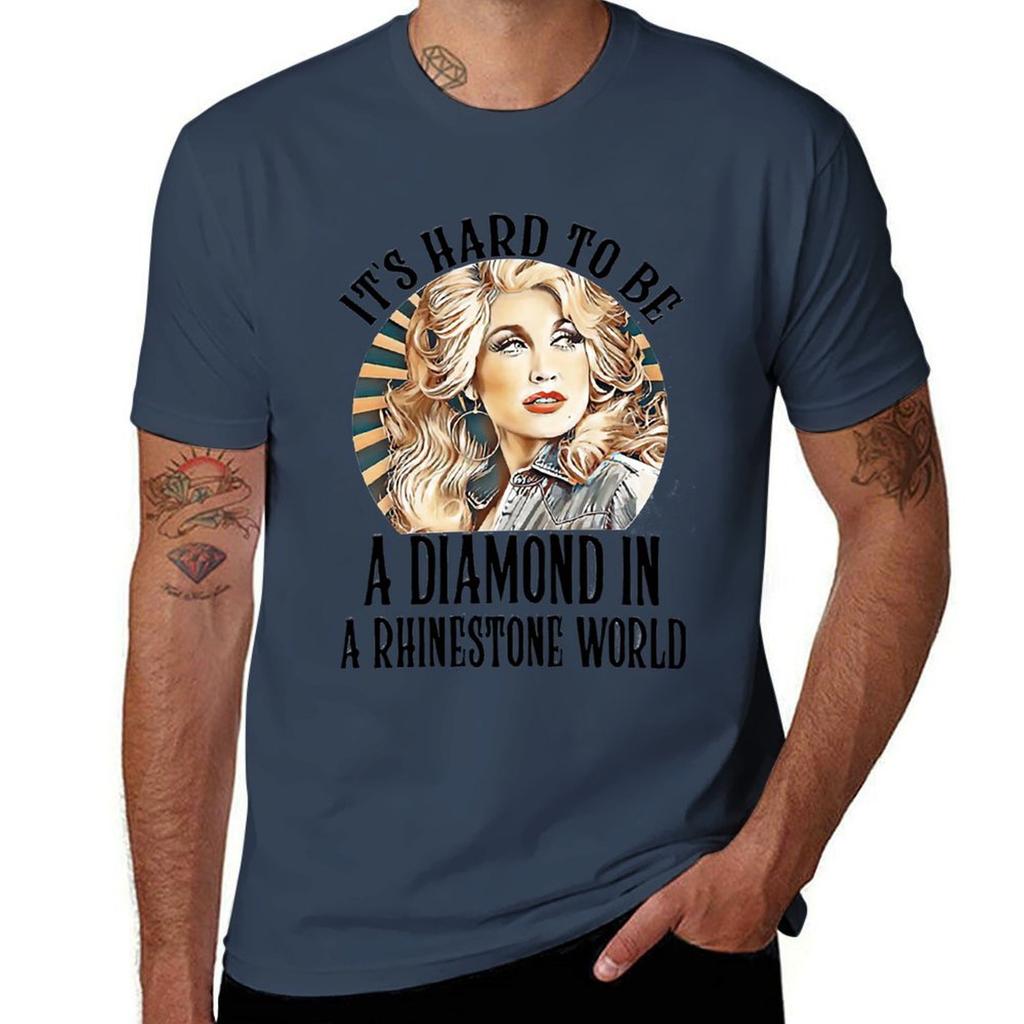 Dolly Parton Its Hard To Be A Diamond In A Rhinestone World Classic Tshirt Basic Casual Wear Short Sleeve Top Tshirt