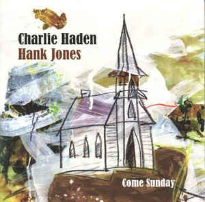 CD CHARLIE HADEN - Come Sunday UCCM1207 EmArcy 2012 Japan Jazz Used