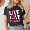 Футболки Live Love Pilates Для любителей пилатеса Модная футболка Летняя Повседневная С круглым вырезом Свободная футболка