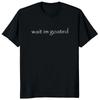 Wait Im Goated Trendy Funny Graphic Print Tshirt with  Crew Neck Short Sleeve Tshirt for Casual Summer Wear for Men and Women