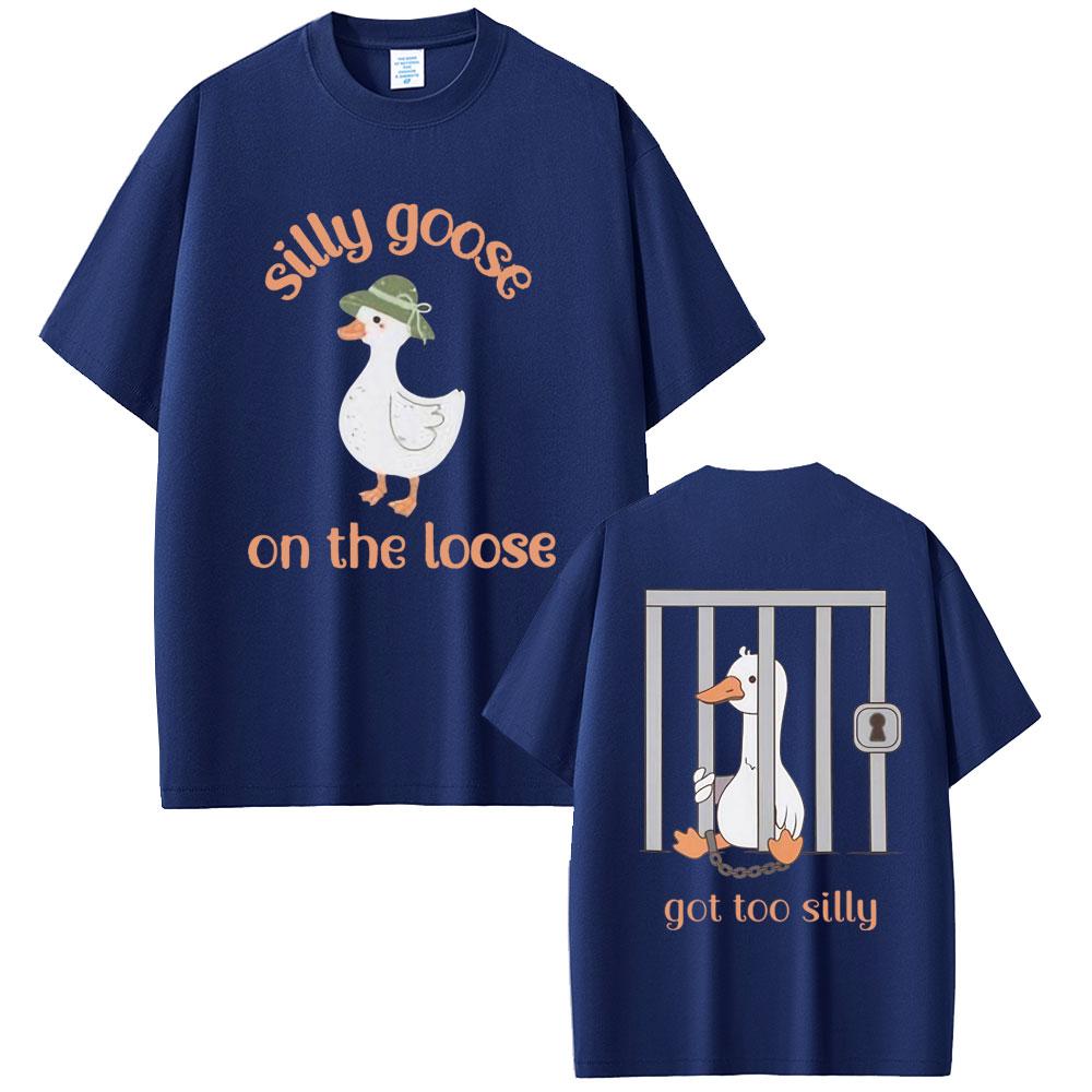 Silly Goose on The Loose Got Too Silly Funny Meme T-shirt Men Women Casual Humor Vintage Short Sleeve Cotton Oversized T Shirts