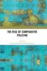 Книга The Rise of Comparative Policing