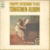 LP Пластинка ФИЛИПП АНТРЕМОН(ПИАНИНО) - Филипп Антремон играет сонатины  SONS30189 CBSSONY Japan Классика Б/У