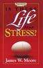 The Is There Life After Stress with Leaders Guide Book