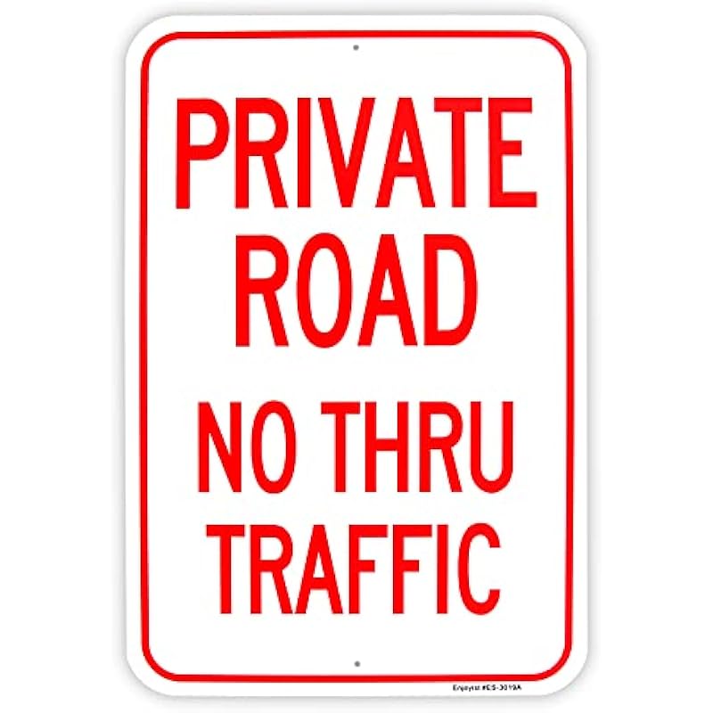 Large Private Road No Thru Traffic Sign, Aluminum Reflective Sign Rust Free Aluminum-UV Protected and Weatherproof 3inch