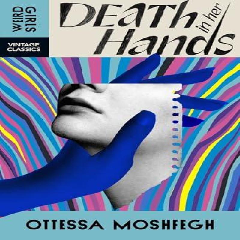 Death in Her Hands by Ottessa Moshfegh Paperback Book 9781529955651