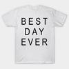 T Shirt Women Best Day Ever Funny Women And Men Harajuku Print Kawaii Tshirt Summer Short Sleeve Female T-Shirt Top Tee