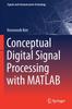 Книга Conceptual Digital Signal Processing with MATLAB