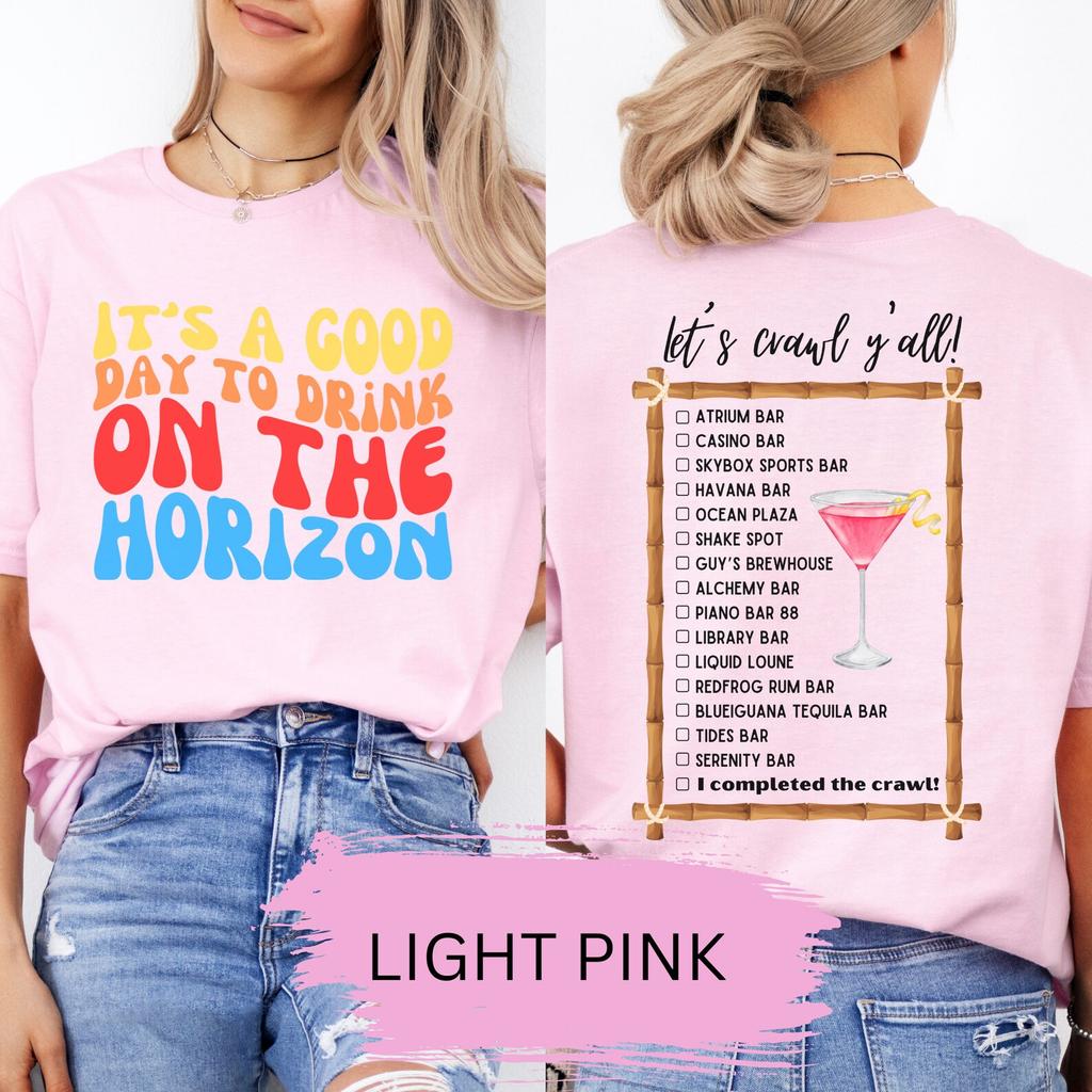 Horizon Bar Crawl Shirt | It's a Good Day to Drink on the Horizon | Carnival Cruise Vacation Shirt | Cosmo Martini | Retro | Gildan 64000