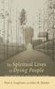 Книга The Spiritual Lives of Dying People