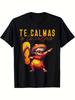 Vibrant Mexican Heritage T-Shirt - Relaxed Fit Fun Graphic Tee for Moms - Spanish Expression Te Calmas O Te Calmo