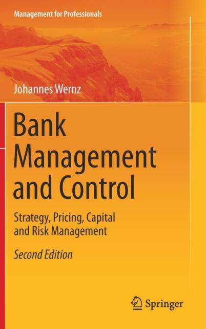 The Bank Management and Control : Strategy, Pricing, Capital and Risk Management Book