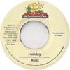 7inch Record ALIAS - Holiday NONE Mad House 1998 Jamaica Reggae, Ska & Dub Used