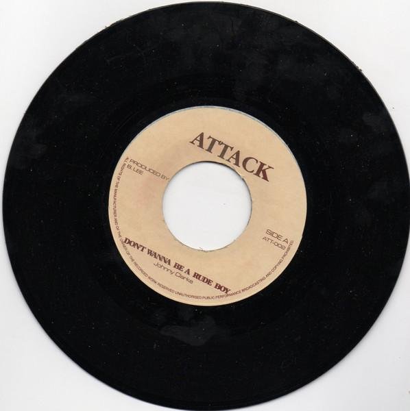 7-дюймовая пластинка JOHNNY CLARKE Dont Wanna Be A Rude Boy ATT002 Attack UK Reggae Ska Dub Б/у