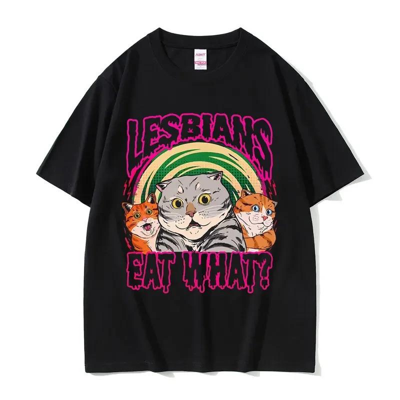 Lesbians Eat What Graphic Tshirt Unisex Unisex Fashion Oversized Streetwear Unisex Casual Soft Cotton Short Sleeve Male Loose Tees
