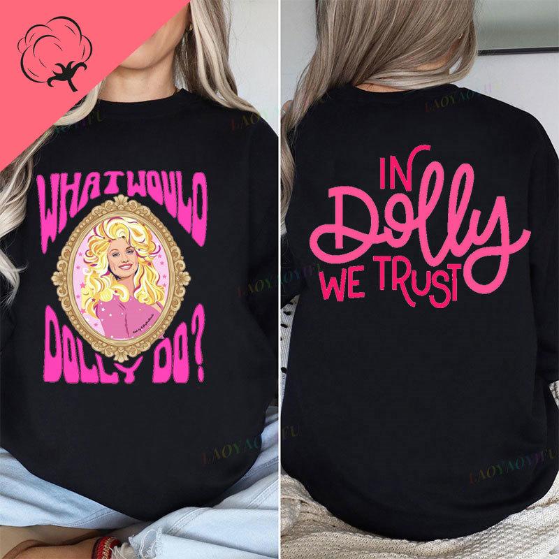 Dolly Parton Tshirt What Would Dolly Do Country Music Legend Vintage Unisexs Clothes Cotton Double Sided Printed Tee Y2k Tops