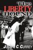 Книга The Liberty Hound : A World War II Story