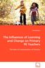 Книга The Influences of Learning and Change On Primary PE Teachers