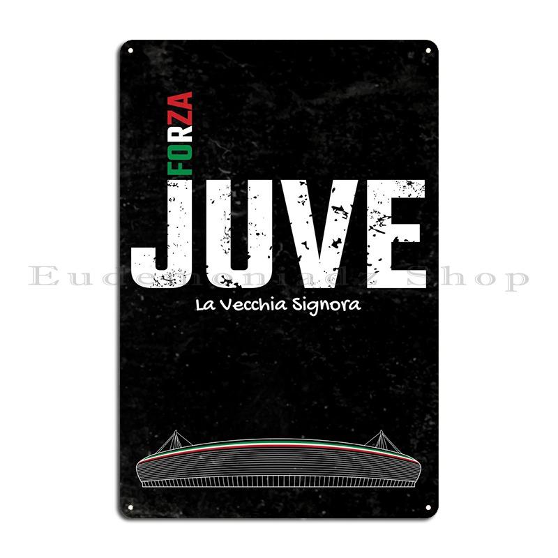 Forza Juve Metal Plaque Bar Create Club Bar Retro Custom Tin Sign Poster