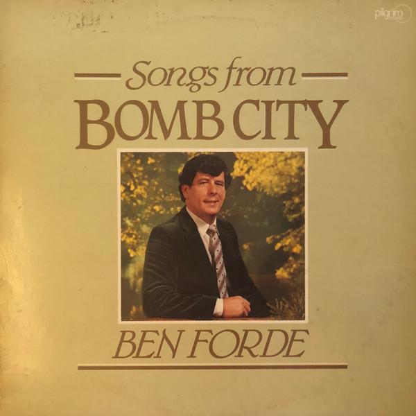 Виниловая пластинка BEN FORDE Songs From Bomb City PLM486 Pilgrim Records 1982 Великобритания CountryFolk Б/у