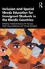 Книга Inclusion and Special Needs Education for Immigrant Students In the Nordic Countries