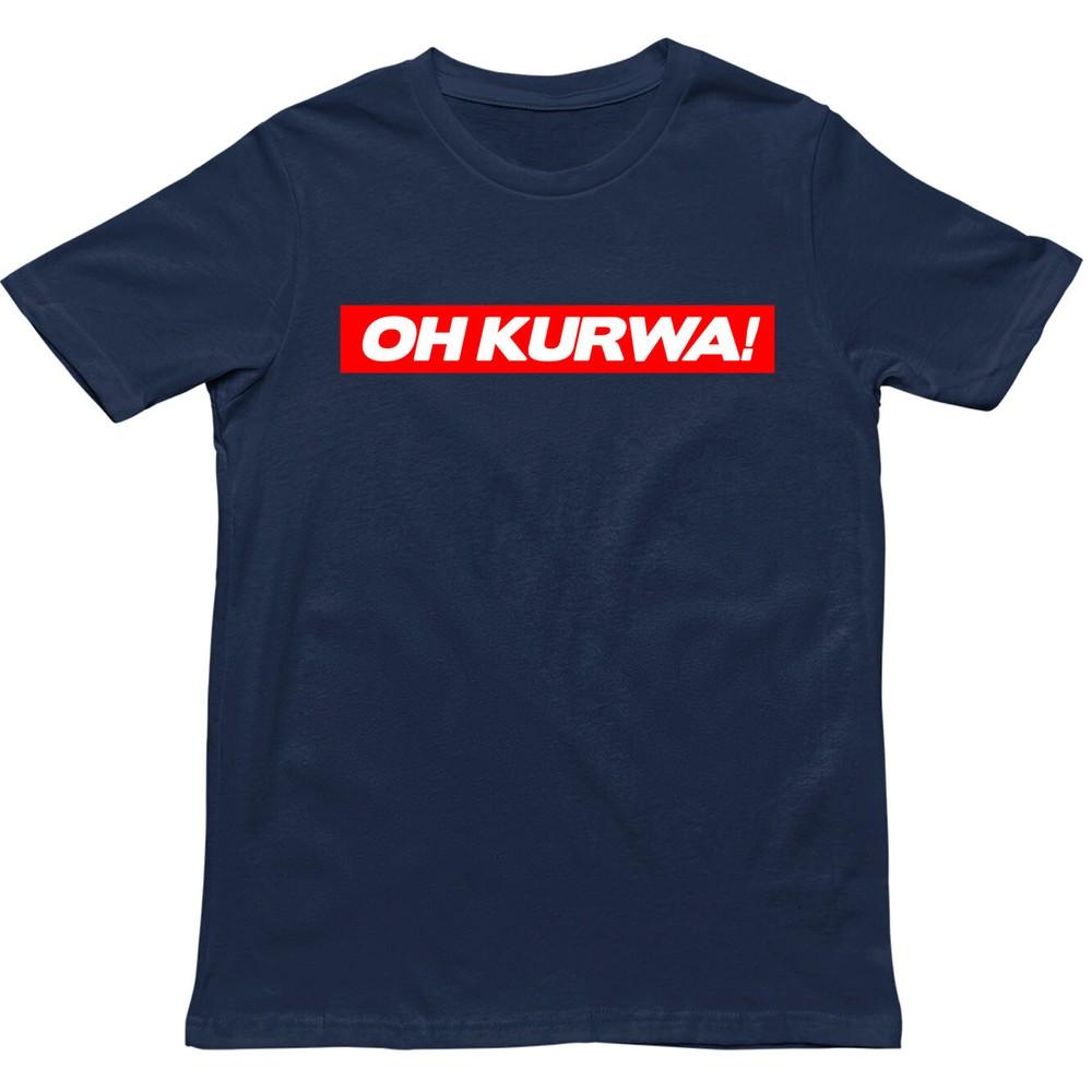 Funny Oh Kurwa Poland T Shirtoffensive Polish Swear Word Unisex Teepolski Meme
