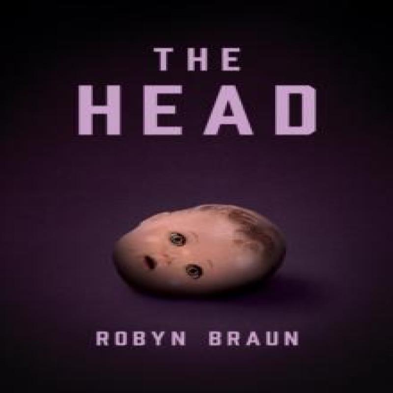 The Head by Robyn Braun Paperback Book 9781773371153
