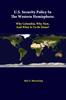 The U.S. Security Policy In the Western Hemisphere: Why Colombia, Why Now, and What Is To Be Done? Book