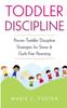 Книга Toddler Discipline : Proven Toddler Discipline Strategies for Stress & Guilt-Free Parenting