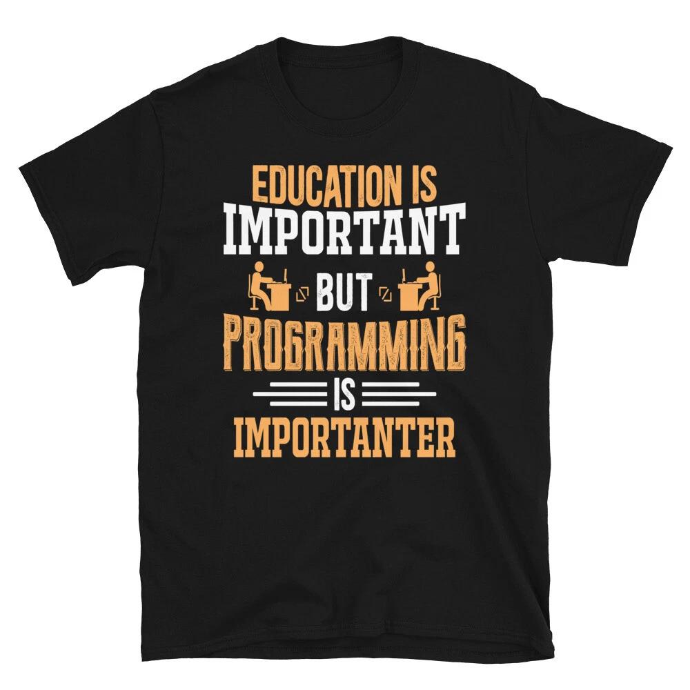 Geeky IT Computer Nerd Education Is Important T-Shirt