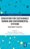 Книга Education for Sustainable Human and Environmental Systems : From Theory To Practice