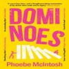 Dominoes by Phoebe McIntosh Paperback Book 9781529931488